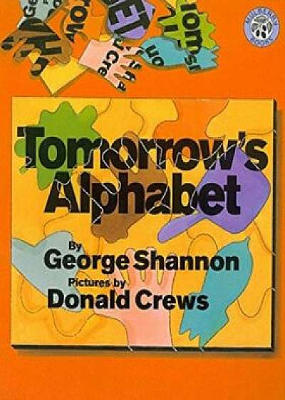 Tomorrow's Alphabet, Hardcover/George Shannon