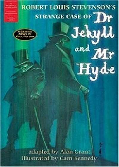 The Strange Case of Dr Jekyll and Mr Hyde : A Graphic Novel in Full Colour/Robert Louis Stevenson