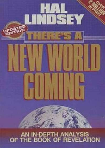 There's a New World Coming, Paperback/Hal Lindsey