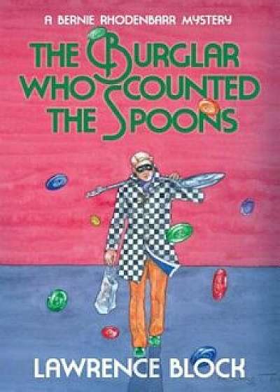 The Burglar Who Counted the Spoons, Paperback/Lawrence Block