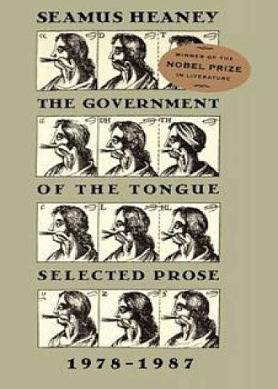 The Government of the Tongue: Selected Prose, 1978-1987, Paperback/Seamus Heaney