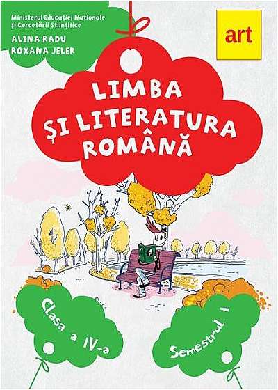 Limba și literatura română. Manual Clasa a IV-a Semestrul I (+CD)