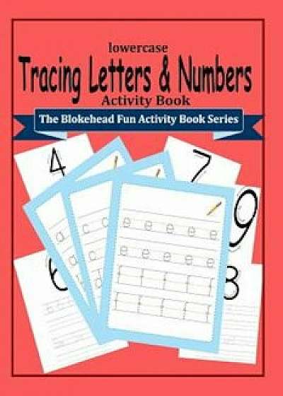 Tracing Letters and Numbers Activity Book, Paperback/The Blokehead