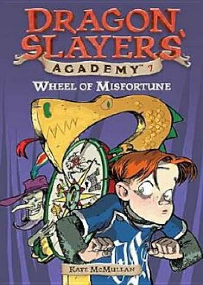 Wheel of Misfortune, Paperback/Kate McMullan