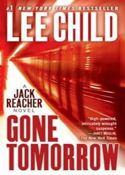 Gone Tomorrow: A Jack Reacher Novel, Paperback/Lee Child