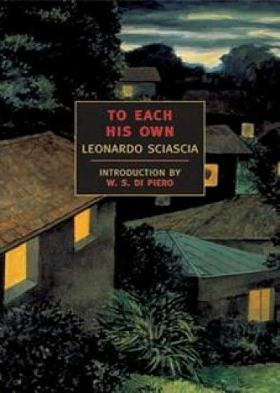To Each His Own, Paperback/Leonardo Sciascia