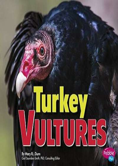Turkey Vultures, Paperback/Gail Saunders-Smith