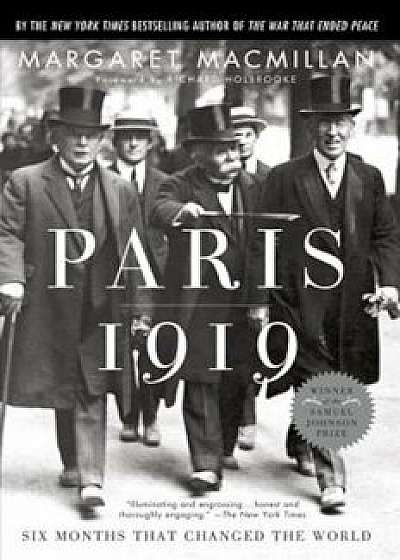 Paris 1919: Six Months That Changed the World, Paperback/Margaret MacMillan