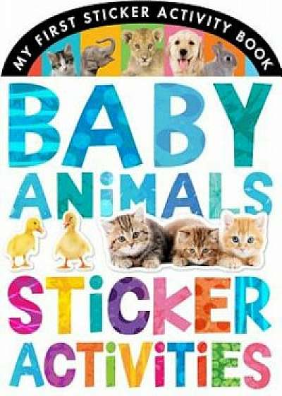 Baby Animals Sticker Activities, Paperback/Jonathan Litton