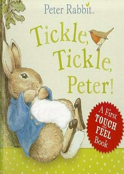 Peter Rabbit Tickle, Tickle, Peter!, Hardcover/Beatrix Potter