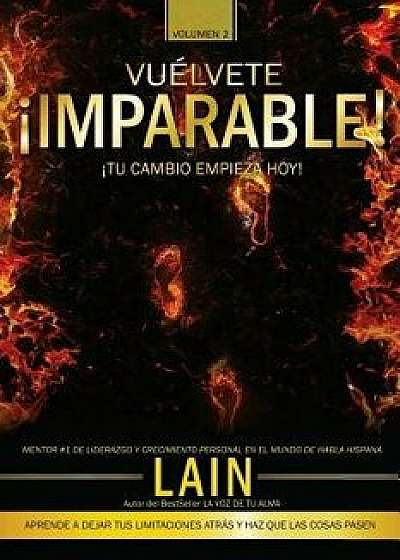 Vuelvete Imparable! Volumen II (Spanish), Paperback/Lain Garcia Calvo
