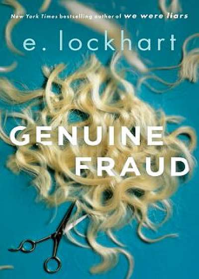 Genuine Fraud, Hardcover/E. Lockhart