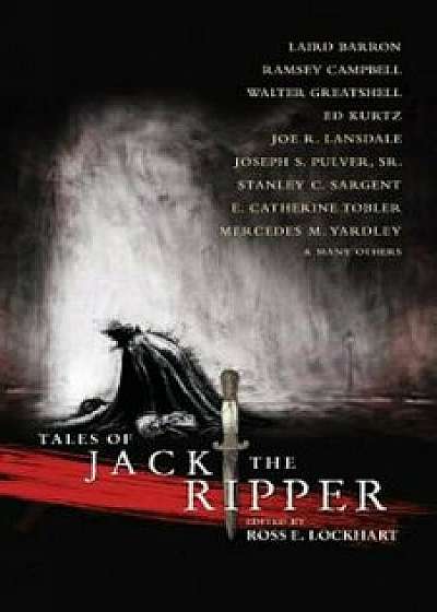 Tales of Jack the Ripper, Paperback/Laird Barron