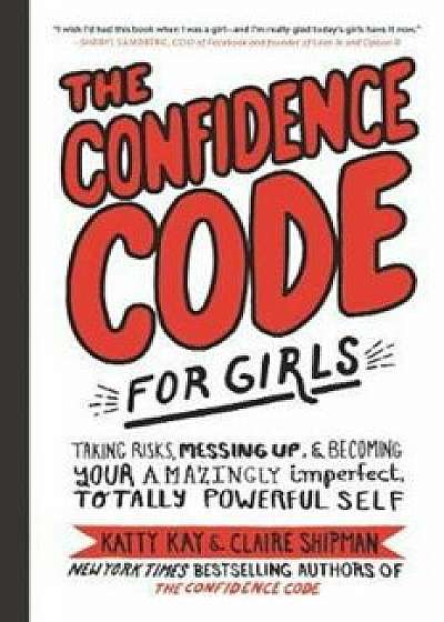 Confidence Code for Girls, Hardcover/Katty Kay
