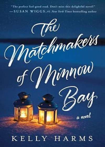 The Matchmakers of Minnow Bay, Paperback/Kelly Harms