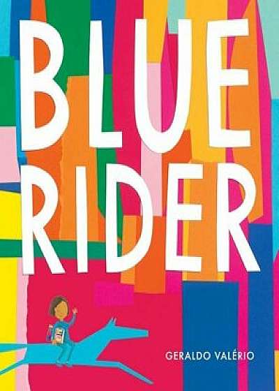 Blue Rider, Hardcover/Geraldo Valerio