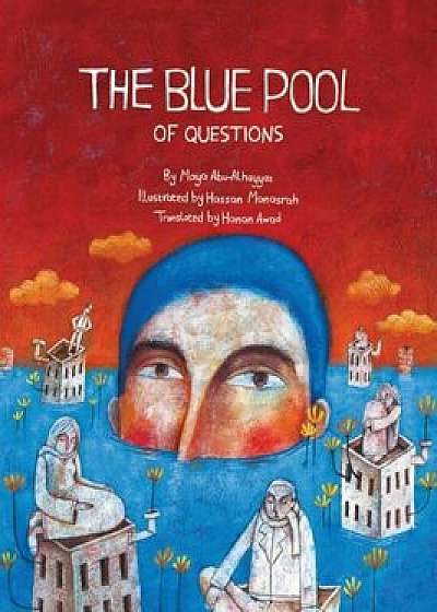 The Blue Pool of Questions, Paperback/Maya Abu Al-Hayyat