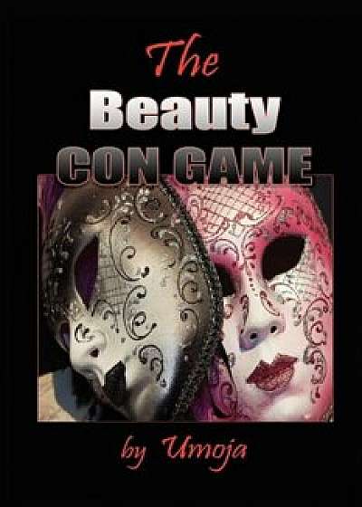 The Beauty Con Game, Paperback/Umoja