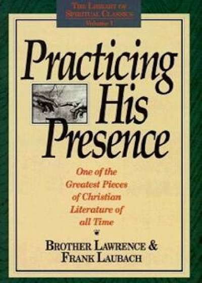 Practicing His Presence, Paperback/Lawrence