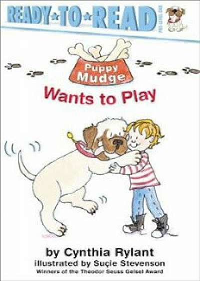 Puppy Mudge Wants to Play, Paperback/Cynthia Rylant