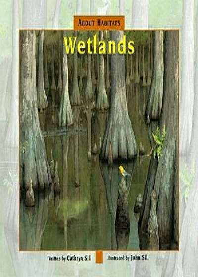 Wetlands, Paperback/Cathryn Sill