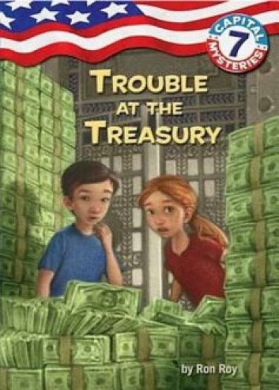 Trouble at the Treasury, Paperback/Ron Roy
