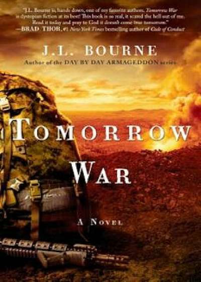 Tomorrow War: The Chronicles of Max, Paperback/J. L. Bourne