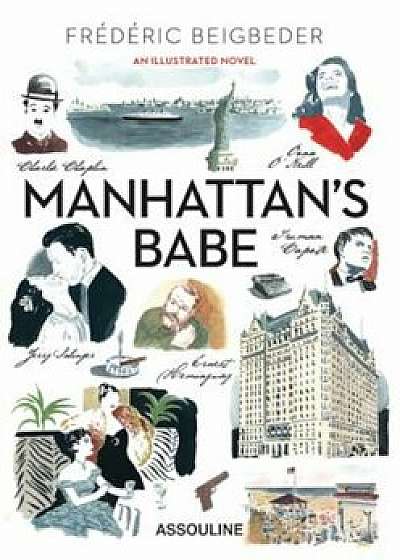Manhattan's Babe, Hardcover/Frederic Beigbeder