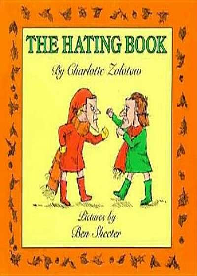 The Hating Book, Paperback/Charlotte Zolotow