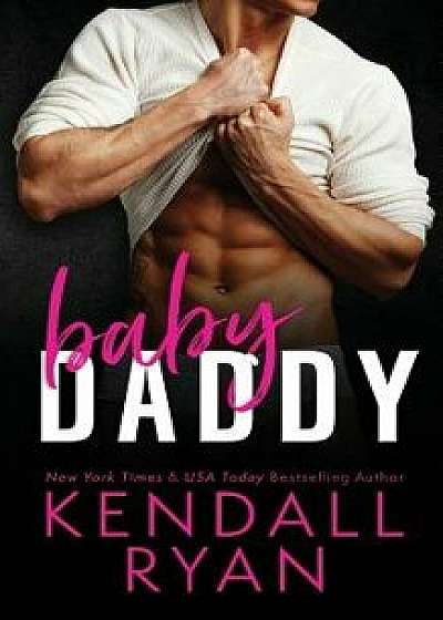 Baby Daddy, Paperback/Kendall Ryan