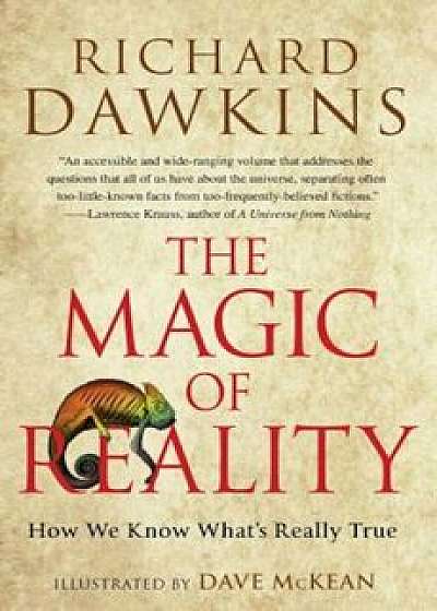 The Magic of Reality: How We Know What's Really True, Paperback/Richard Dawkins