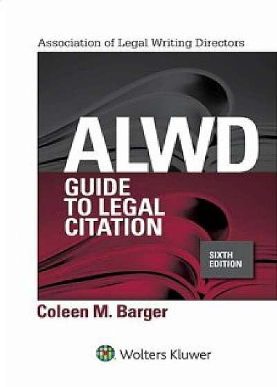 Alwd Guide to Legal Citation, Paperback/Coleen M. Barger