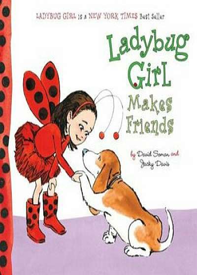 Ladybug Girl Makes Friends, Hardcover/David Soman