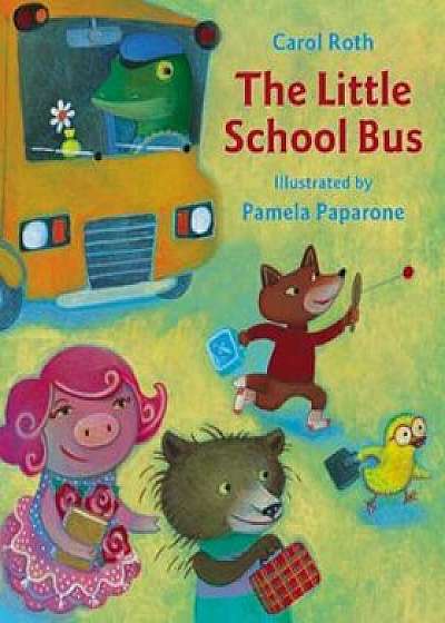 The Little School Bus, Paperback/Carol Roth