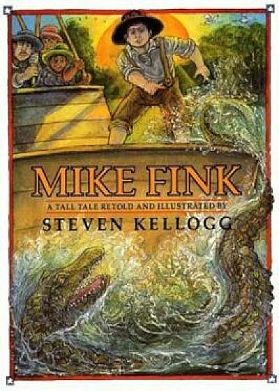 Mike Fink, Paperback/Steven Kellogg
