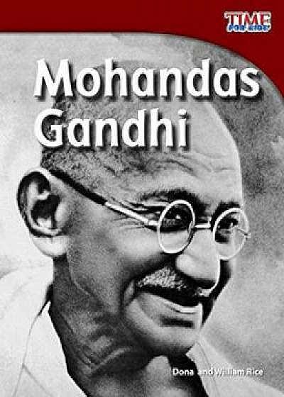 Mohandas Gandhi, Paperback/Dona Herweck Rice