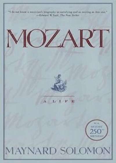 Mozart: A Life, Paperback/Maynard Solomon