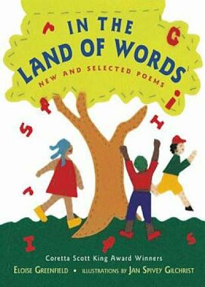 In the Land of Words: New and Selected Poems, Paperback/Eloise Greenfield