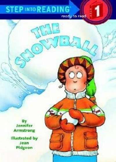 The Snowball, Paperback/Jennifer Armstrong