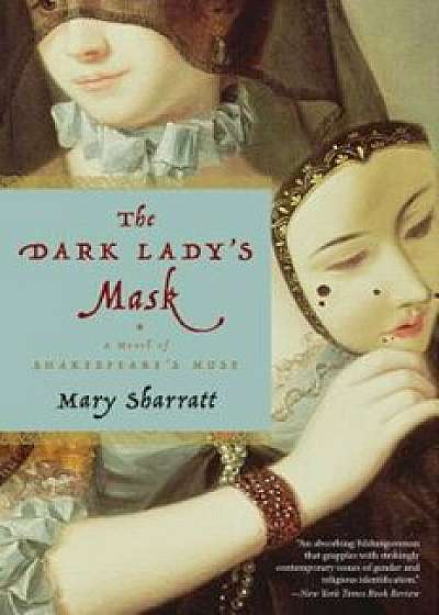 Dark Lady's Mask, Paperback/Mary Sharratt