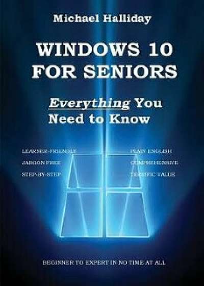 Windows 10 for Seniors, Paperback/Michael Halliday