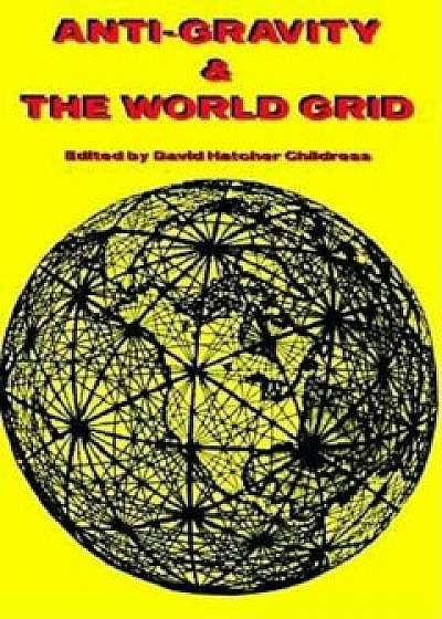 Anti-Gravity: World Grid, Paperback/First Last