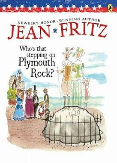 Who's That Stepping on Plymouth Rock', Paperback/Jean Fritz