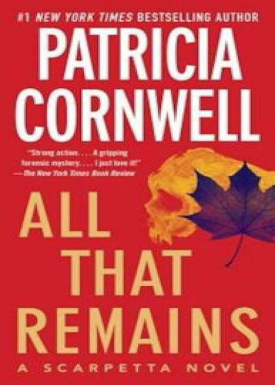 All That Remains, Paperback/Patricia Cornwell