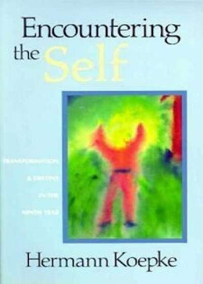 Encountering the Self, Paperback/Hermann Koepke