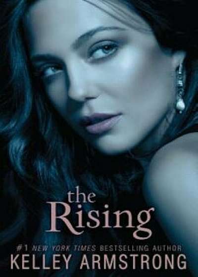 The Rising, Paperback/Kelley Armstrong