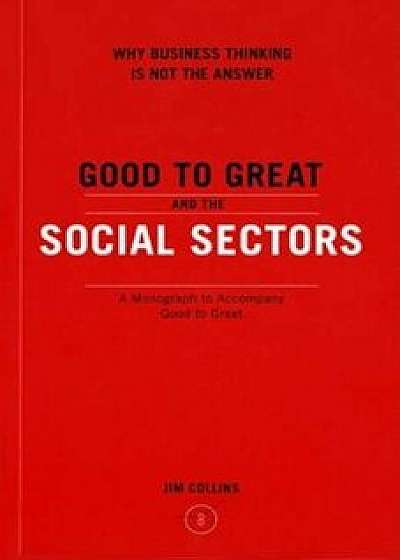 Good to Grt & Social Sector PB, Paperback/Jim Collins