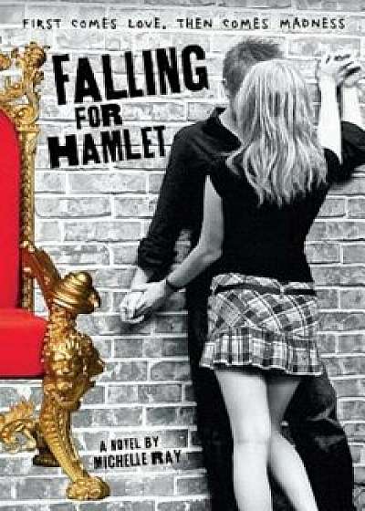 Falling for Hamlet, Paperback/Ray