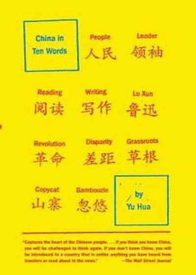 China in Ten Words, Paperback/Yu Hua