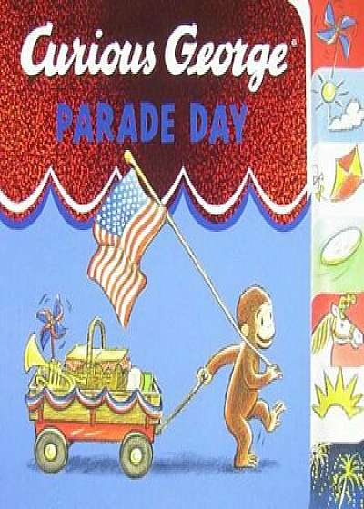 Curious George: Parade Day, Hardcover/H. A. Rey